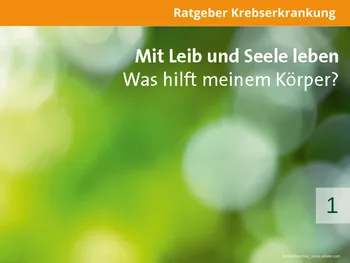 Mit Leib und Seele leben • Was hilft meinem Körper