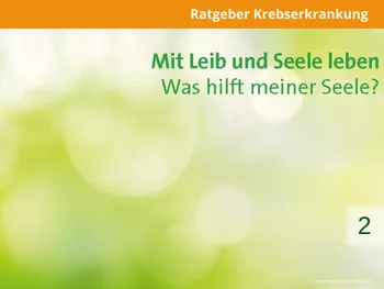 Mit Leib und Seele leben Was hilft meiner Seele